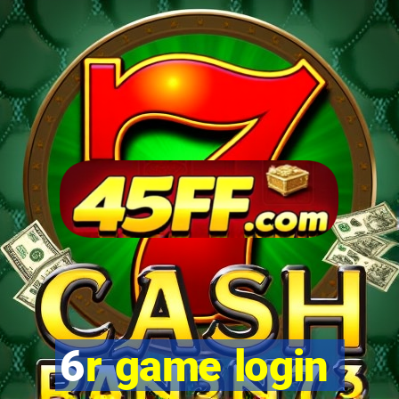 6r game login